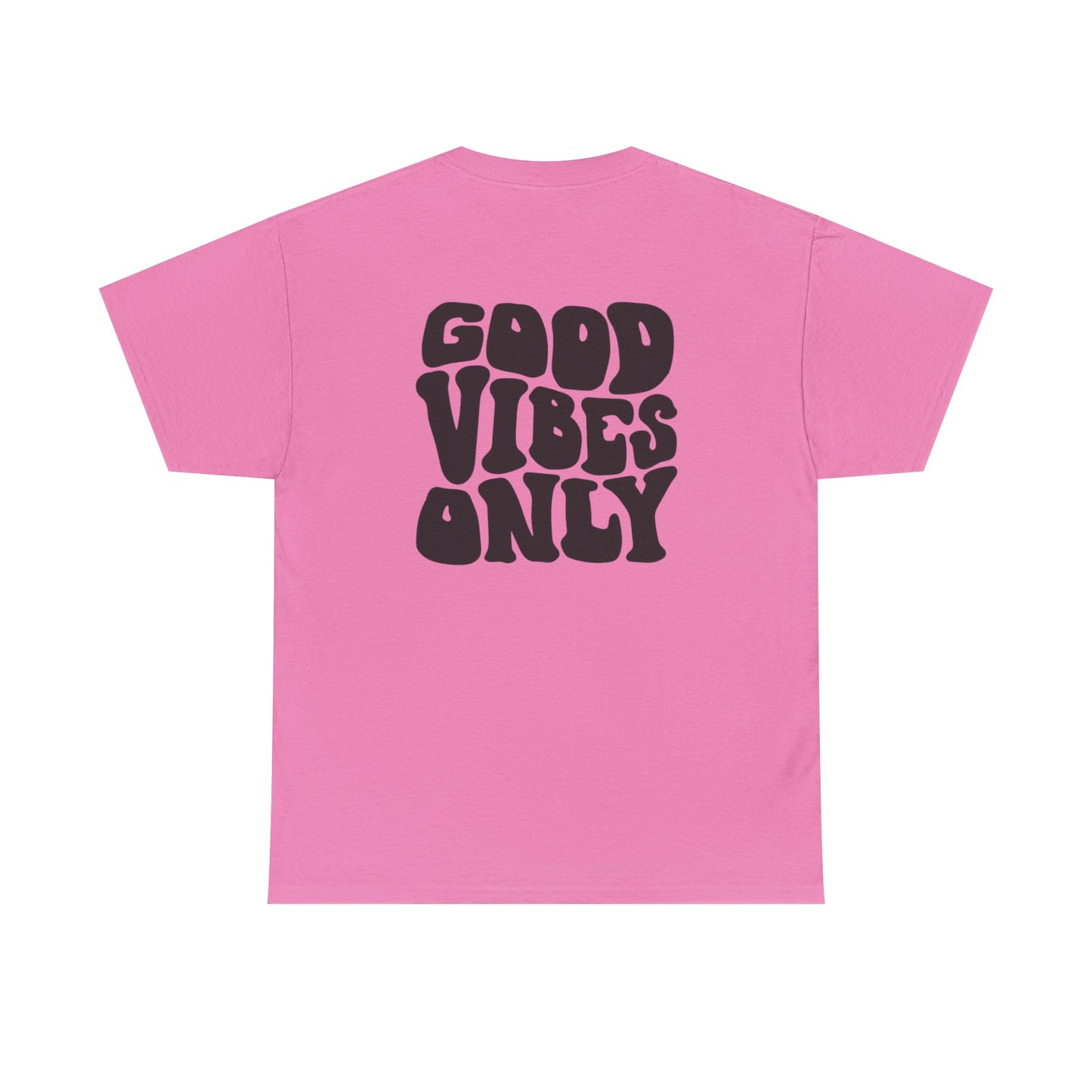 Good Vibes Only Unisex T-Shirt