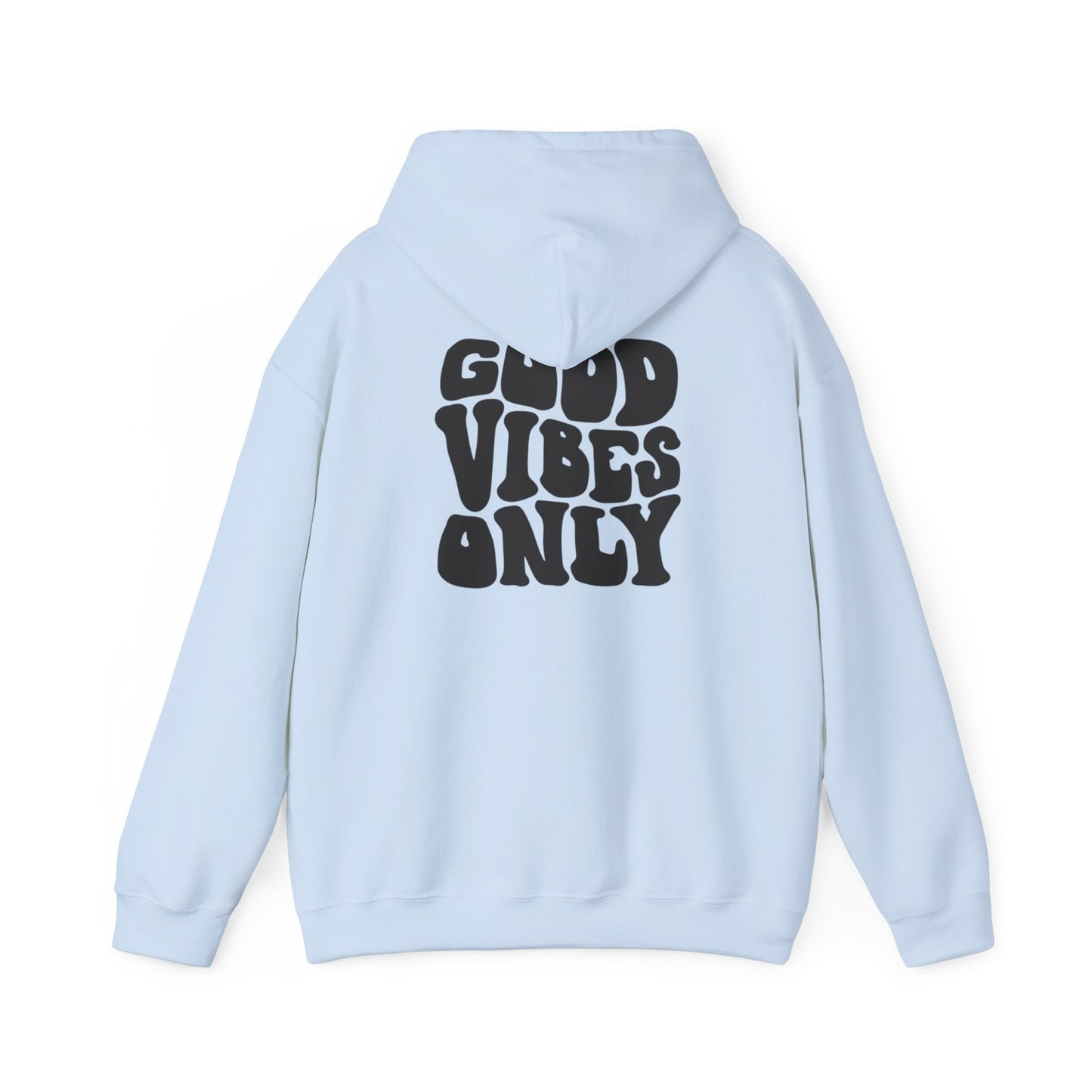 Good Vibes Only Unisex Hoodie